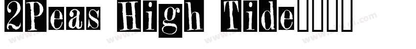2Peas High Tide字体转换